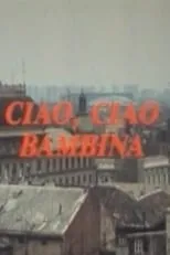 Ciao, ciao bambina portada