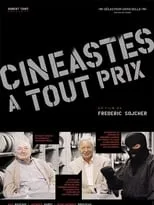 Película Cinéastes à tout prix