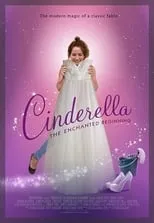 Película Cinderella: The Enchanted Beginning