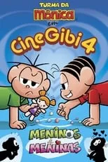 Angélica Santos es Cebolinha (voice) en Cine Gibi 4: Meninos e Meninas