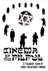 Daniel Kremer es Narrator en Cinema of the Pilpul: A Talmudic View of Early Holocaust Cinema