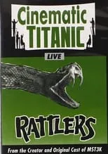 Poster de la película Cinematic Titanic: Rattlers - Películas hoy en TV