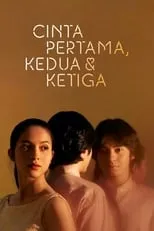 Poster de Cinta Pertama, Kedua & Ketiga