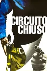 Giorgio Cerioni interpreta a Duro #1 en Circuito chiuso