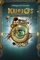 Poster de la película Cirque du Soleil : KURIOS - Cabinet des curiosités - Películas hoy en TV