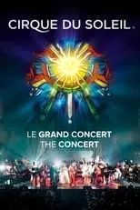 Francine Poitras es Herself en Cirque du Soleil: Le Grand Concert