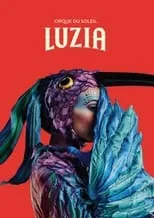 Poster de la película Cirque du Soleil: Luzia - Películas hoy en TV