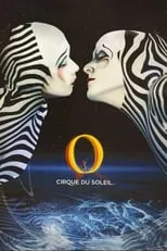 Poster de la película Cirque du Soleil: O - Películas hoy en TV