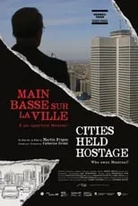 Película Cities Held Hostage: Main basse sur la ville