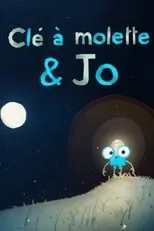 Alexandra Chateauneuf es (Voice) en Clé à molette & Jo