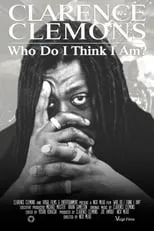 Clarence Clemons es  en Clarence Clemons: Who Do I Think I Am?