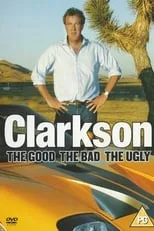 Póster de la película Clarkson: The Good The Bad The Ugly