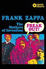 Póster de la película Classic Albums: Frank Zappa & The Mothers Of Invention - Freak Out!