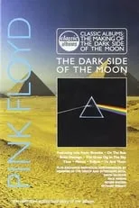 Alan Parsons es Self en Classic Albums: Pink Floyd - The Making of The Dark Side of the Moon