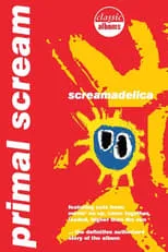 Bobby Gillespie es Self en Classic Albums: Primal Scream - Screamadelica