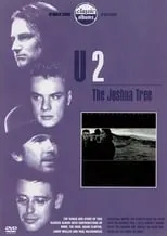 Película Classic Albums: U2 - The Joshua Tree