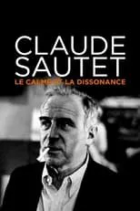 Claude Sautet es Self - Filmmaker (archive footage) en Claude Sautet : le calme et la dissonance