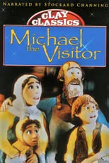 Andrew Brent es (voice) en Clay Classics: Michael the Visitor