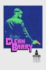 Adam C. Hughes es The Loiterer en Clean Barry