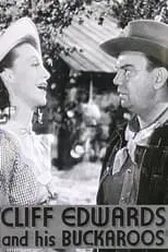 Cliff Edwards es Cliff the Ranch Foreman en Cliff Edwards and His Buckaroos