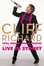 Poster de la película Cliff Richard Still Reelin' and A-Rockin' - Live at Sydney Opera House - Películas hoy en TV