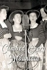 Elizabeth Campbell Peters interpreta a Herself en Climbed Every Mountain: The Story Behind the Sound of Music