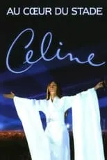 Céline Dion interpreta a Self en Céline Dion : Au cœur du Stade