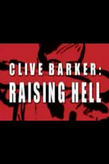 Póster de la película Clive Barker: Raising Hell