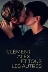 Póster de la película Clément, Alex et tous les autres