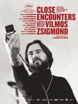 Película Close Encounters with Vilmos Zsigmond