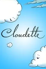 Wendy Carter interpreta a  en Cloudette