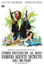 Película Cómo destruir al más famoso agente secreto del mundo