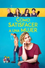 Película Cómo satisfacer a una mujer