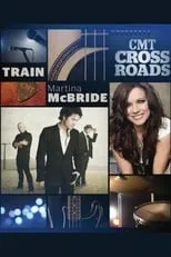 Martina McBride es  en CMT Crossroads - Train and Martina McBride