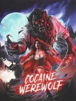 Jamie Morgan es  en Cocaine Werewolf