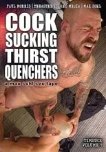 Película Cock Sucking Thirst Quenchers