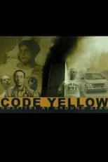 Póster de la película Code Yellow: Hospital at Ground Zero