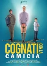 Poster de la película Cognati con la camicia - Películas hoy en TV