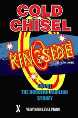 Poster de la película Cold Chisel: Ringside - Películas hoy en TV