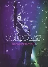 Póster de la película Coldplay: Live at Glastonbury 2011