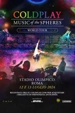 Poster de Coldplay: Music Of The Spheres World Tour - Live at Stadio Olimpico / Roma