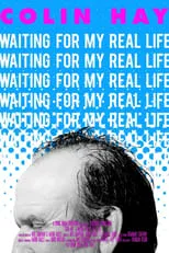 Poster de la película Colin Hay: Waiting For My Real Life - Películas hoy en TV