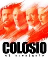 Poster de Colosio: El asesinato