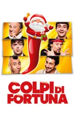 Película Colpi di fortuna