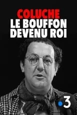 Película Coluche : le bouffon devenu roi