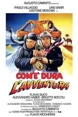 Póster de la película Com'è dura l'avventura