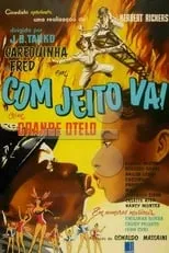 Póster de la película Com Jeito Vai