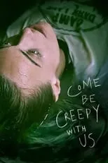 Portada de Come be Creepy with Us