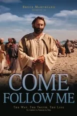 Bruce Marchiano interpreta a Jesus en Come Follow Me