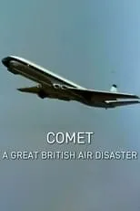 Película Comet: A Great British Air Disaster